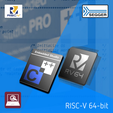 Embedded Studio supports RISC-V 64-Bit