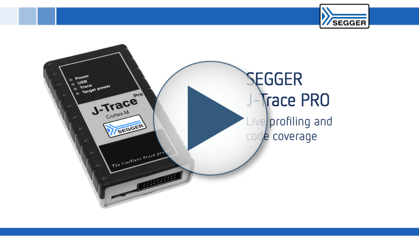 SEGGER J-Trace PRO: Live profiling and code coverage