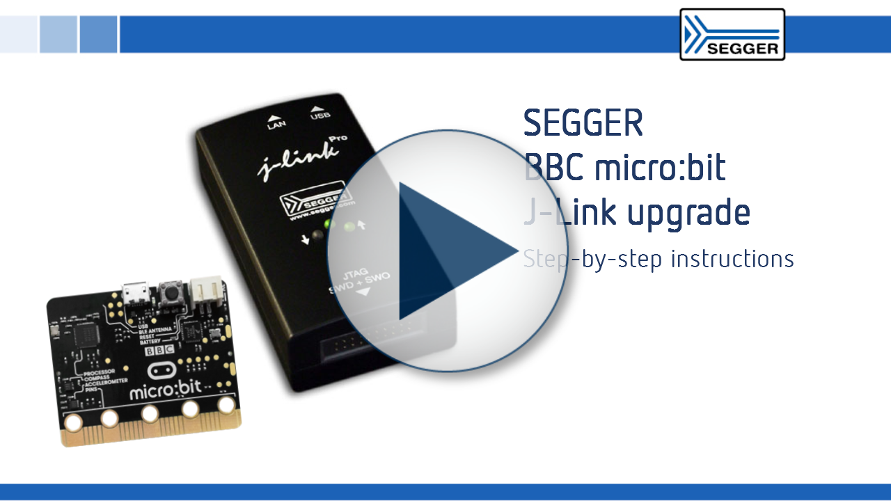 SEGGER BBC micro:bit J-Link upgrade: Step-by-step instructions